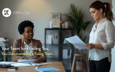 Your Team Isn’t Failing You. Your Documentation Is Failing Them.